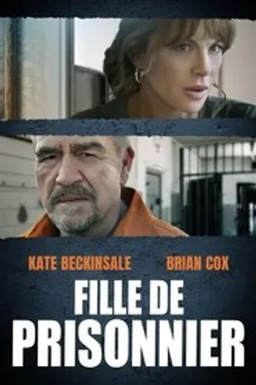 Affiche officielle du film Fille de prisonnier (2023) en French - HDLight - Regarder en streaming sur GauloisFlix