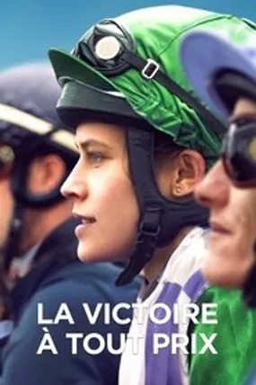 Affiche officielle du film La Victoire à tout prix (2019) en French - HDLight - Regarder en streaming sur GauloisFlix