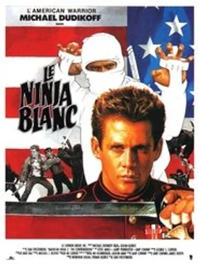 Affiche officielle du film Le Ninja blanc (1987) en TrueFrench - HDLight - Regarder en streaming sur GauloisFlix