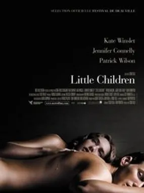 Affiche officielle du film Little Children (2006) en TrueFrench - HDLight - Regarder en streaming sur GauloisFlix