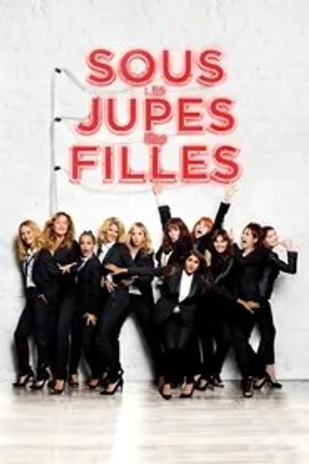 Affiche officielle du film Sous les jupes des filles (2014) en French - HDLight - Regarder en streaming sur GauloisFlix