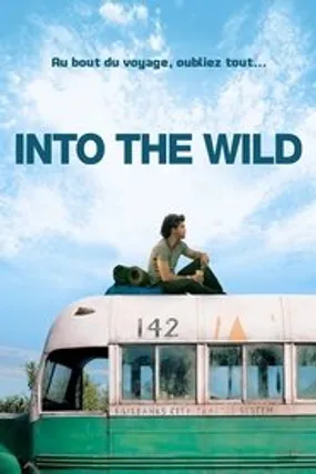 Affiche officielle du film Into the Wild (2007) en TrueFrench - HDLight - Regarder en streaming sur GauloisFlix
