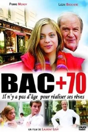 Affiche officielle du film Bac + 70 (2007) en French - Regarder en streaming sur GauloisFlix