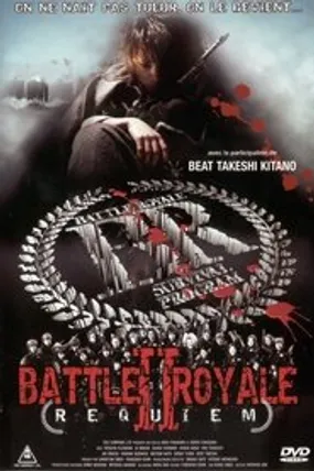 Affiche officielle du film Battle Royale II : Requiem (2003) en TrueFrench - HDLight - Regarder en streaming sur GauloisFlix