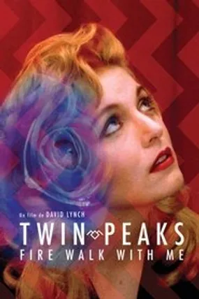 Affiche officielle du film Twin Peaks: Fire Walk with Me (1992) en TrueFrench - HDLight - Regarder en streaming sur GauloisFlix
