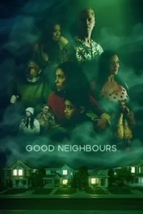 Affiche officielle du film Good Neighbours (2024) en VOSTFR - HDLight - Regarder en streaming sur GauloisFlix