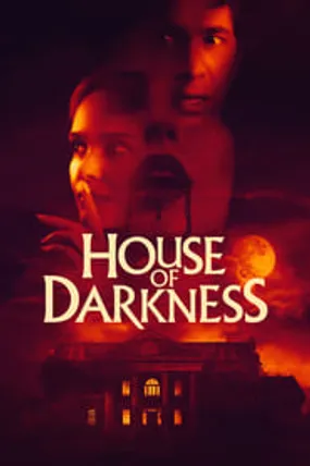 Affiche officielle du film House of Darkness (2022) en French - Bdrip LD - Regarder en streaming sur GauloisFlix