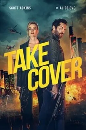 Affiche officielle du film Take Cover (2024) en TrueFrench - HDLight - Regarder en streaming sur GauloisFlix
