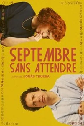 Affiche officielle du film Septembre sans attendre (2024) en VOSTFR - HDLight - Regarder en streaming sur GauloisFlix