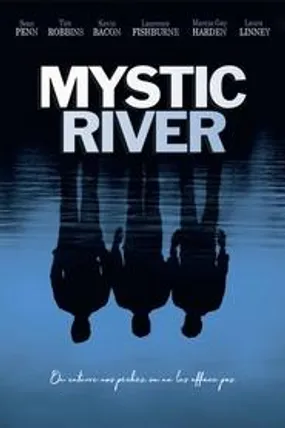 Affiche officielle du film Mystic River (2003) en TrueFrench - HDLight - Regarder en streaming sur GauloisFlix