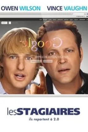 Affiche officielle du film Les Stagiaires (2013) en French - Regarder en streaming sur GauloisFlix