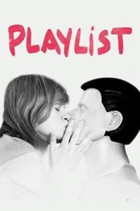 Affiche officielle du film Playlist (2021) en French - HDLight - Regarder en streaming sur GauloisFlix
