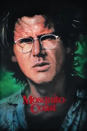 Affiche officielle du film Mosquito Coast (1986) en TrueFrench - HDLight - Regarder en streaming sur GauloisFlix