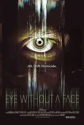 Affiche officielle du film Eye Without a Face (2021) en French - DVDSCR - Regarder en streaming sur GauloisFlix