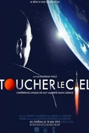 Affiche officielle du film Toucher le ciel (2012) en French - Regarder en streaming sur GauloisFlix