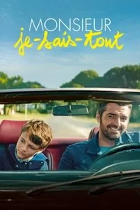 Affiche officielle du film Monsieur je-sais-tout (2018) en TrueFrench - HDLight - Regarder en streaming sur GauloisFlix