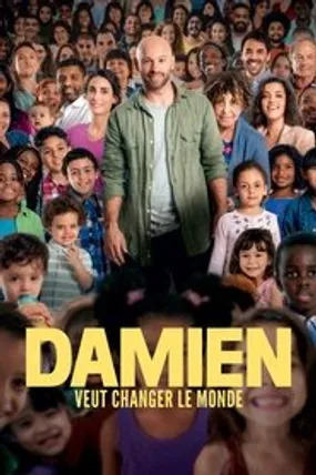 Affiche officielle du film Damien veut changer le monde (2019) en TrueFrench - HDLight - Regarder en streaming sur GauloisFlix