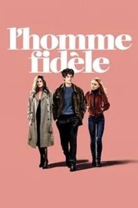 Affiche officielle du film L'Homme fidèle (2018) en TrueFrench - HDLight - Regarder en streaming sur GauloisFlix
