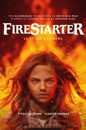 Affiche officielle du film Firestarter (2022) en TrueFrench - HDLight - Regarder en streaming sur GauloisFlix