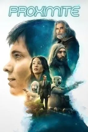 Affiche officielle du film Proximity (2020) en TrueFrench - HDLight - Regarder en streaming sur GauloisFlix