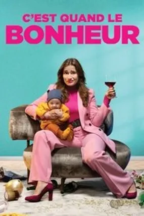 Affiche officielle du film C'est quand le bonheur (2020) en French - HDLight - Regarder en streaming sur GauloisFlix