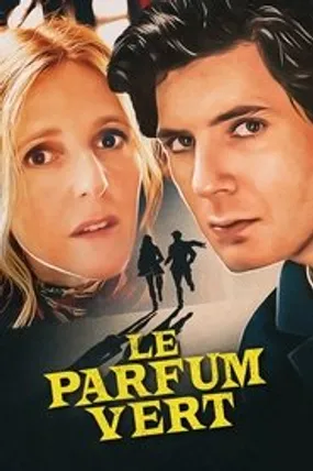 Affiche officielle du film Le Parfum vert (2022) en French - HDLight - Regarder en streaming sur GauloisFlix