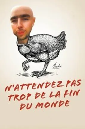 Affiche officielle du film N’attendez pas trop de la fin du monde (2023) en VOSTFR - HDLight - Regarder en streaming sur GauloisFlix