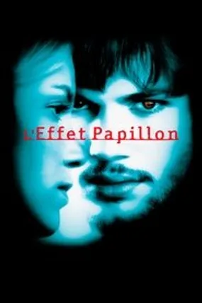 Affiche officielle du film L'Effet papillon (2004) en French - HDLight - Regarder en streaming sur GauloisFlix