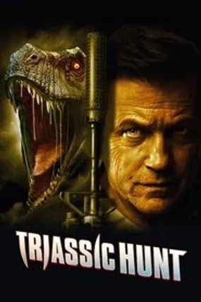 Affiche officielle du film Triassic Hunt (2021) en TrueFrench - HDLight - Regarder en streaming sur GauloisFlix
