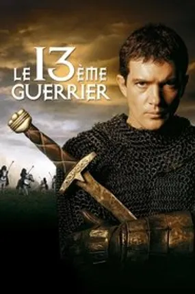 Affiche officielle du film Le 13ème Guerrier (1999) en French - Regarder en streaming sur GauloisFlix