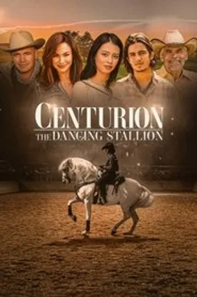 Affiche officielle du film Centurion: The Dancing Stallion (2023) en VOSTFR - HDLight - Regarder en streaming sur GauloisFlix