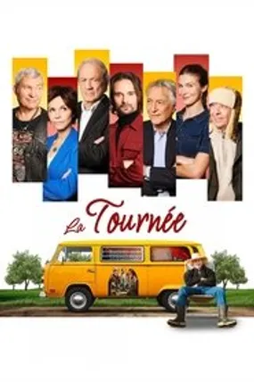 Affiche officielle du film La Tournée (2025) en TrueFrench - HDLight - Regarder en streaming sur GauloisFlix
