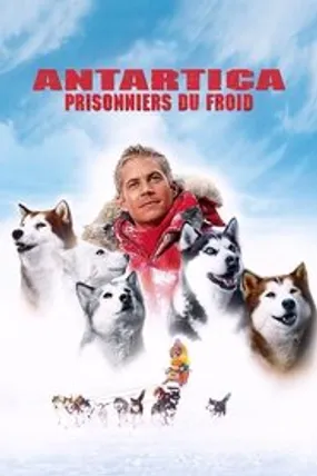 Affiche officielle du film Antartica, prisonniers du froid (2006) en TrueFrench - HDLight - Regarder en streaming sur GauloisFlix