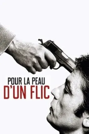 Affiche officielle du film Pour la peau d'un flic (1981) en TrueFrench - HDLight - Regarder en streaming sur GauloisFlix