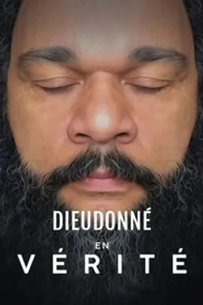 Affiche officielle du film Dieudonné - En vérité (2019) en French - HDLight - Regarder en streaming sur GauloisFlix