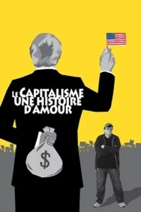 Affiche officielle du film Capitalism: A Love Story (2009) en French - Regarder en streaming sur GauloisFlix