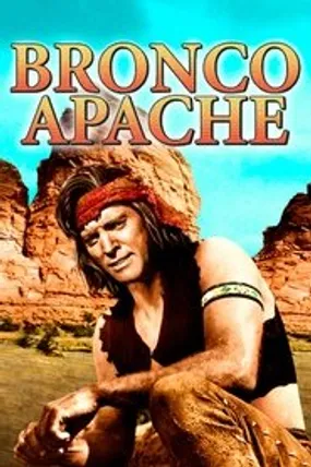 Affiche officielle du film Bronco Apache (1954) en French - Regarder en streaming sur GauloisFlix