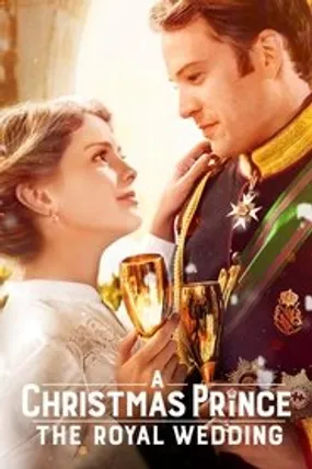 Affiche officielle du film A Christmas Prince : The Royal Wedding (2018) en French - Regarder en streaming sur GauloisFlix