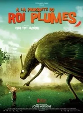 Affiche officielle du film À la poursuite du roi Plumes (2014) en TrueFrench - DVDRIP - Regarder en streaming sur GauloisFlix
