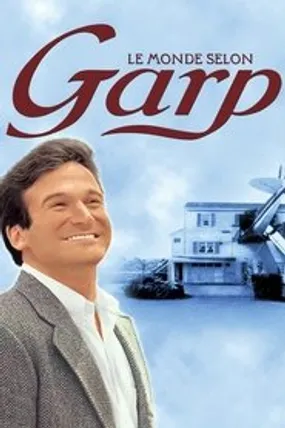 Affiche officielle du film Le Monde Selon Garp (1982) en TrueFrench - DVDRIP - Regarder en streaming sur GauloisFlix