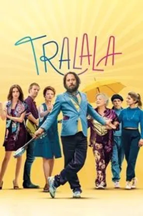 Affiche officielle du film Tralala (2021) en French - HDLight - Regarder en streaming sur GauloisFlix
