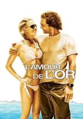 Affiche officielle du film L'Amour de l'or (2008) en TrueFrench - HDLight - Regarder en streaming sur GauloisFlix