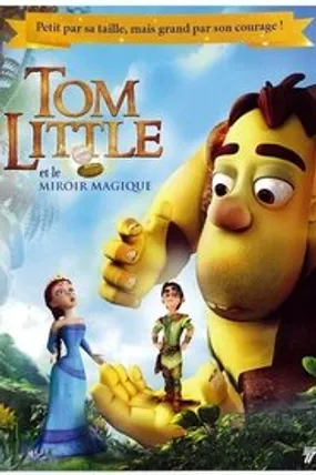 Affiche officielle du film Tom Little et le miroir magique (2014) en TrueFrench - DVDRIP - Regarder en streaming sur GauloisFlix