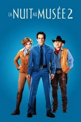 Affiche officielle du film La Nuit au musée 2 (2009) en TrueFrench - HDLight - Regarder en streaming sur GauloisFlix