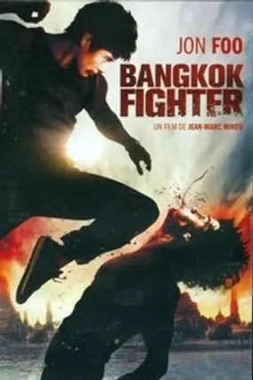 Affiche officielle du film Bangkok Fighter (2011) en TrueFrench - HDLight - Regarder en streaming sur GauloisFlix