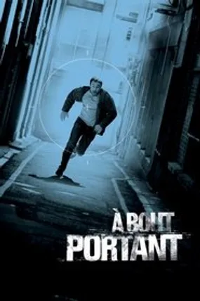 Affiche officielle du film À bout portant (2010) en French - Regarder en streaming sur GauloisFlix