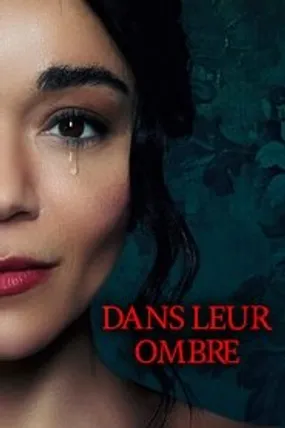 Affiche officielle du film Dans leur ombre (2023) en TrueFrench - HDLight - Regarder en streaming sur GauloisFlix