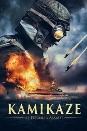 Affiche officielle du film Kamikaze, le dernier assaut (2013) en TrueFrench - HDLight - Regarder en streaming sur GauloisFlix