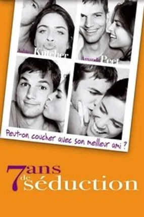 Affiche officielle du film 7 ans de séduction (2005) en TrueFrench - HDLight - Regarder en streaming sur GauloisFlix