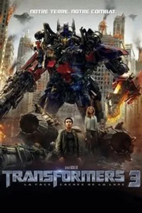 Affiche officielle du film Transformers 3 : La Face cachée de la Lune (2011) en TrueFrench - HDLight - Regarder en streaming sur GauloisFlix